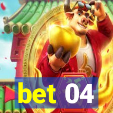 bet 04